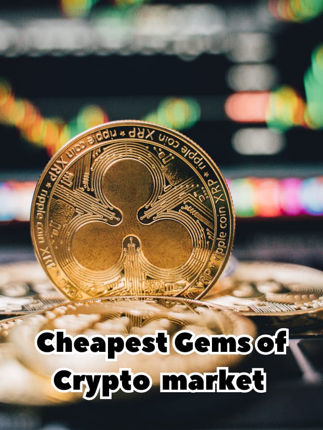 Cheapest Gems of Crypto market
