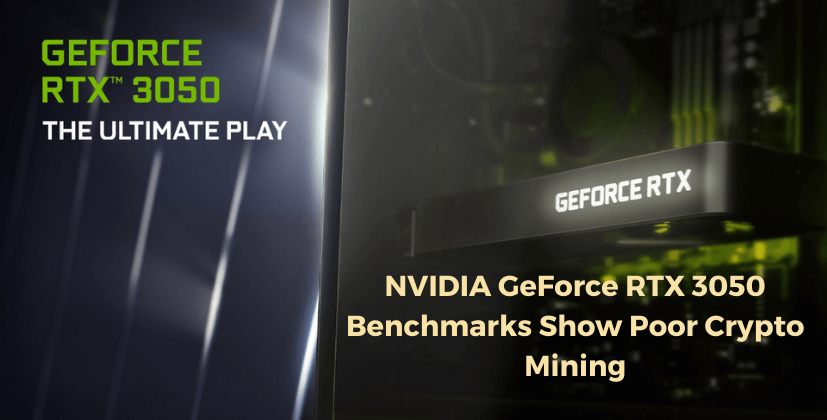 NVIDIA GeForce RTX 3050 Benchmarks Show Poor Crypto Mining