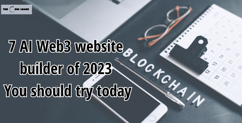 7 AI Web3 website builder of 2023 You should try today