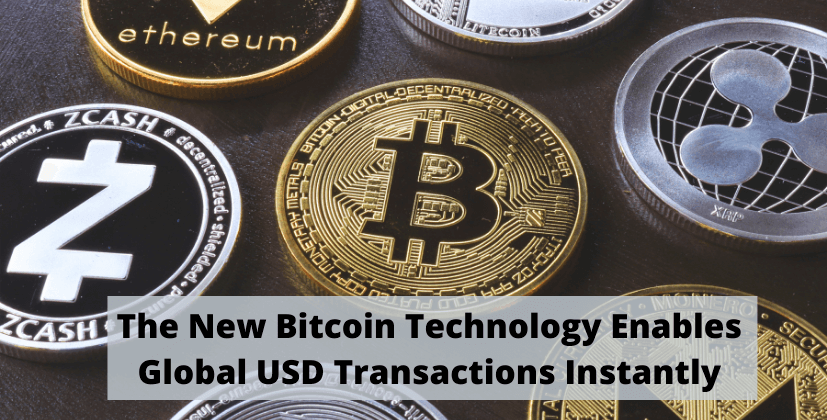 The New Bitcoin Technology Enables Global USD Transactions Instantly- The Coin Leaks